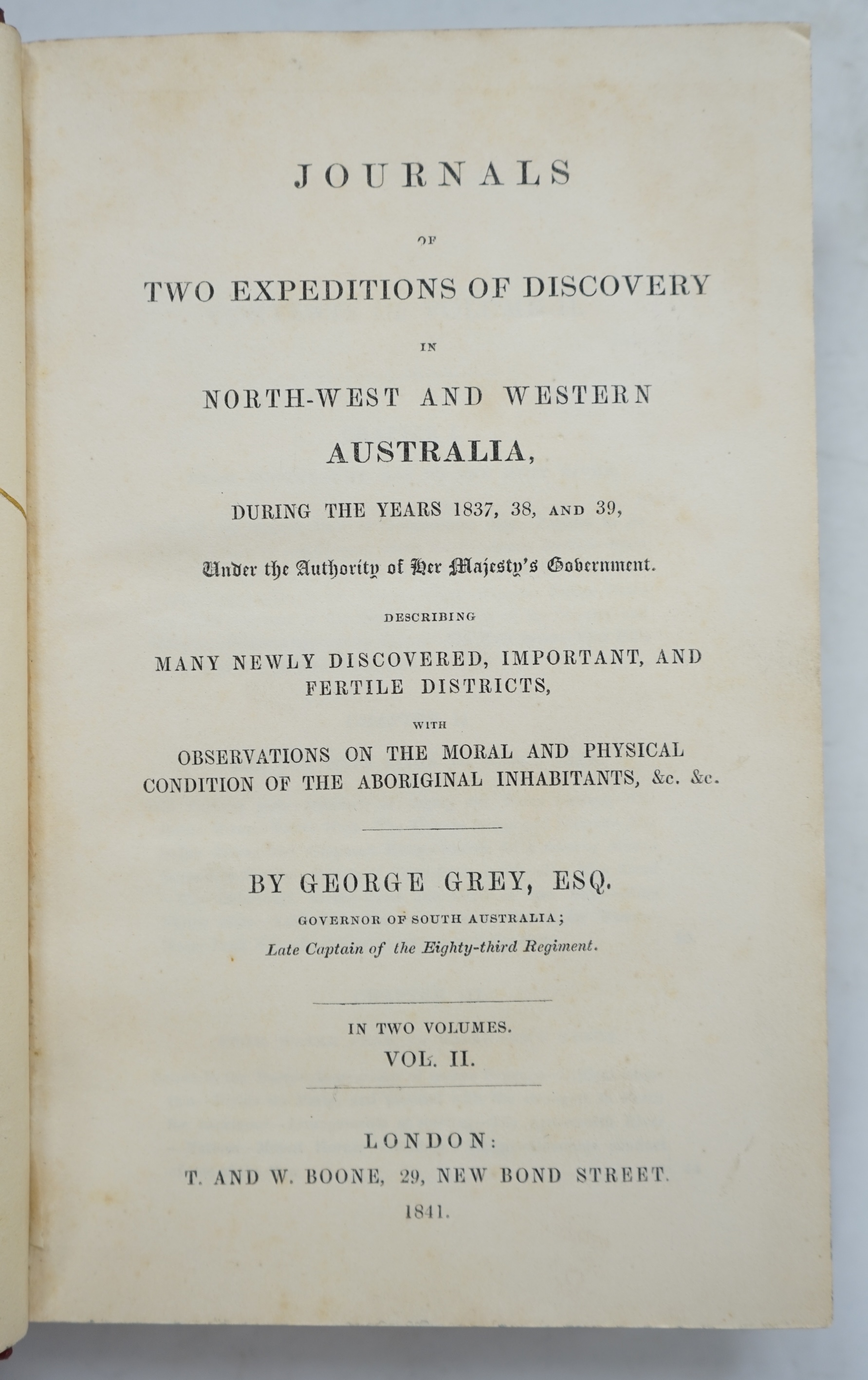 Grey, George - Journals of Two Expeditions of Discovery in North-West and Western Australia during the years 1837, 38 and 39, 1st edition, 2 vols, 8vo.